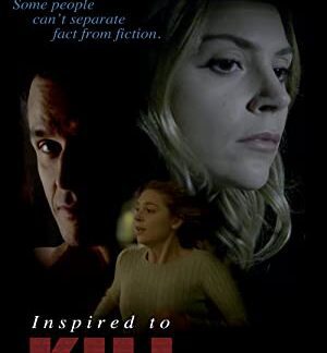 Inspired to Kill (2016) starring Olivia d'Abo on DVD